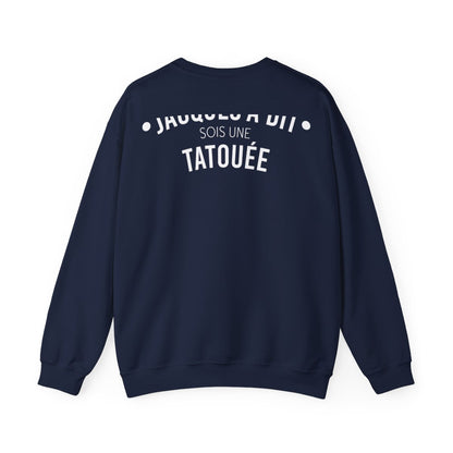 Jacques a dit sois une tatoué
