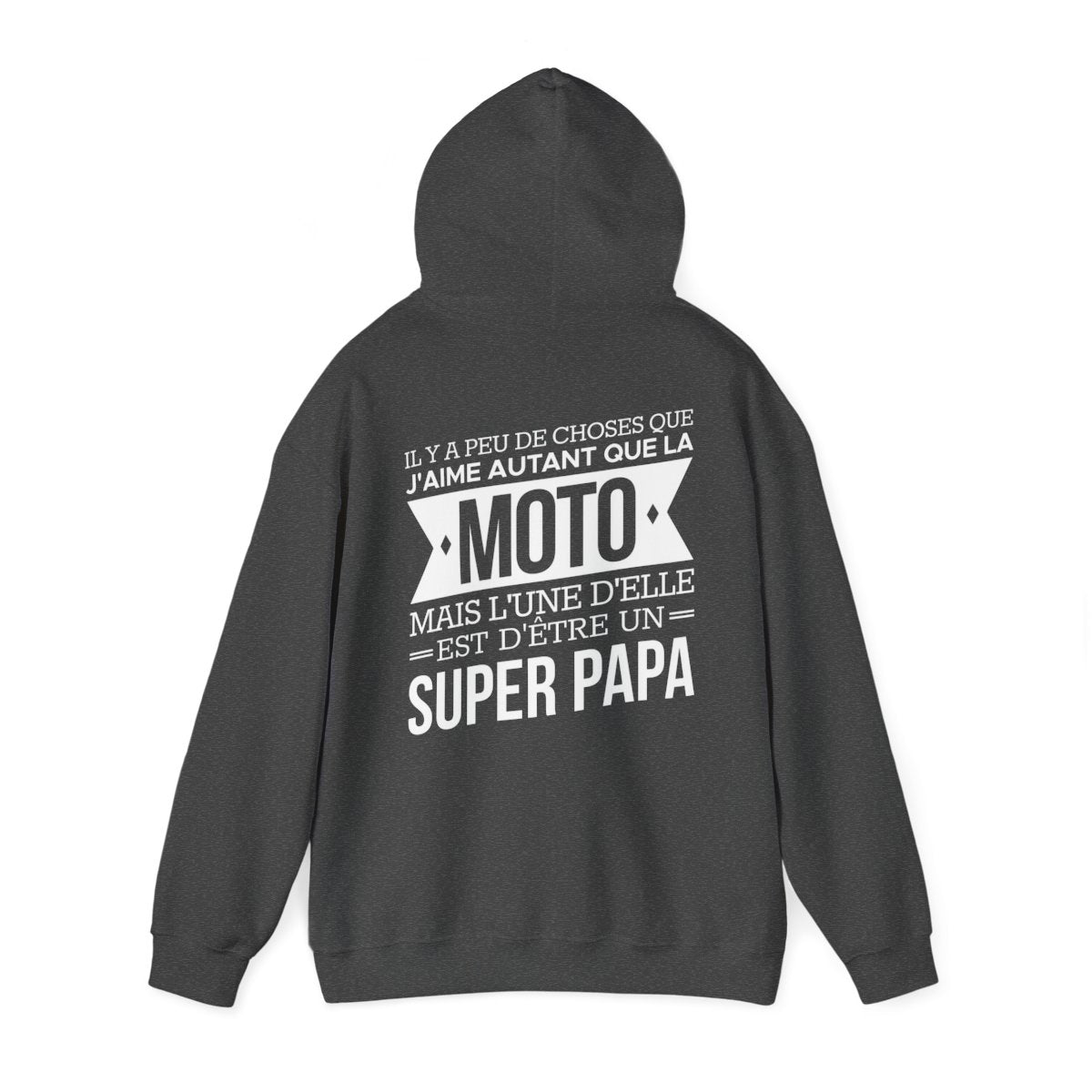 J'aime autant que la moto mais l'une d'elle est d'être un super papa