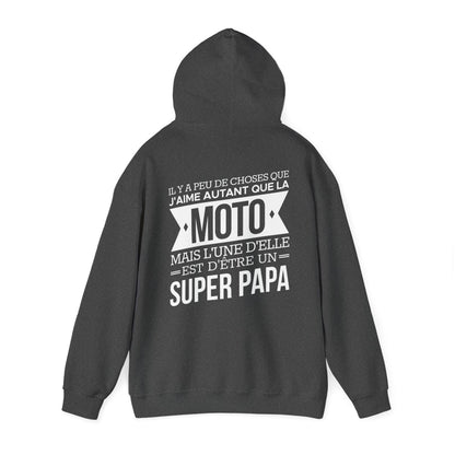 J'aime autant que la moto mais l'une d'elle est d'être un super papa