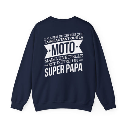 J'aime autant que la moto mais l'une d'elle est d'être un super papa