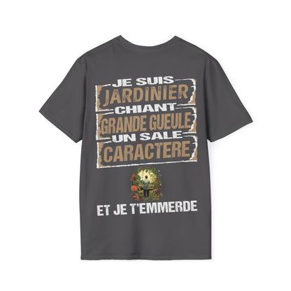 Jardinier, chiant, grande gueule, un sale caractère