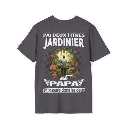 Jardinier et papa, et j'assure dans les deux