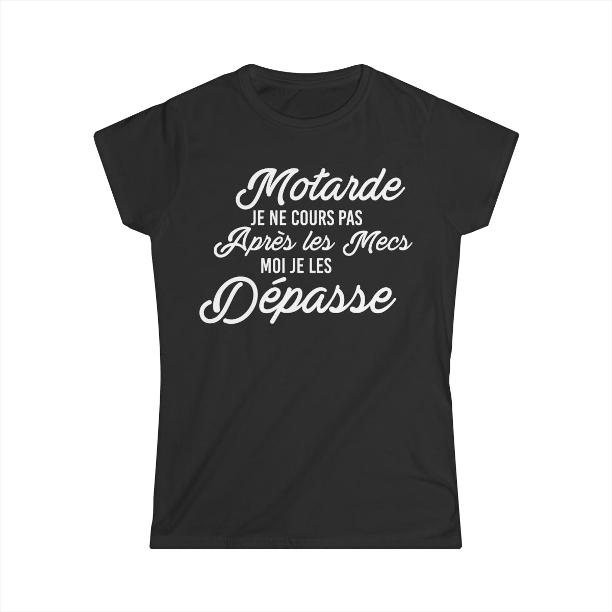 J'avoue je suis une motarde avec une sale caractère et j'assume