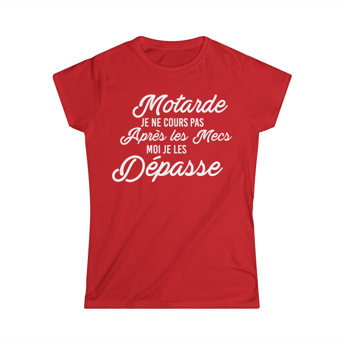 J'avoue je suis une motarde avec une sale caractère et j'assume