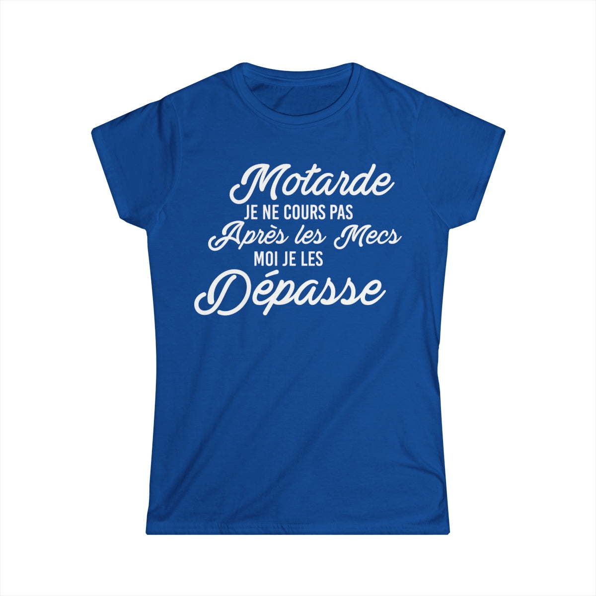 J'avoue je suis une motarde avec une sale caractère et j'assume