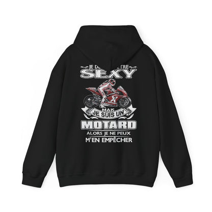 Je détesté être sexy mais je suis un motard alors je ne peux m'en empêcher
