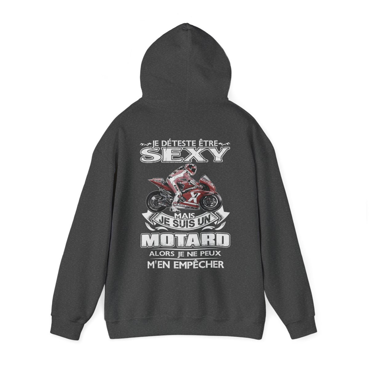 Je détesté être sexy mais je suis un motard alors je ne peux m'en empêcher