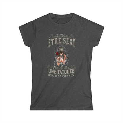 Je déteste être sexy mais je suis une tatouée donc je n'y peux rien