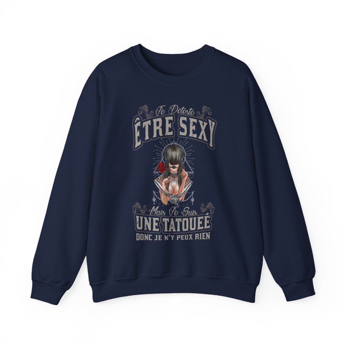 Je déteste être sexy mais je suis une tatouée donc je n'y peux rien