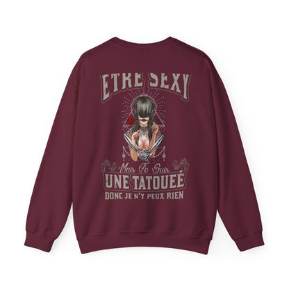 Je déteste être sexy mais je suis une tatouée donc je n'y peux rien