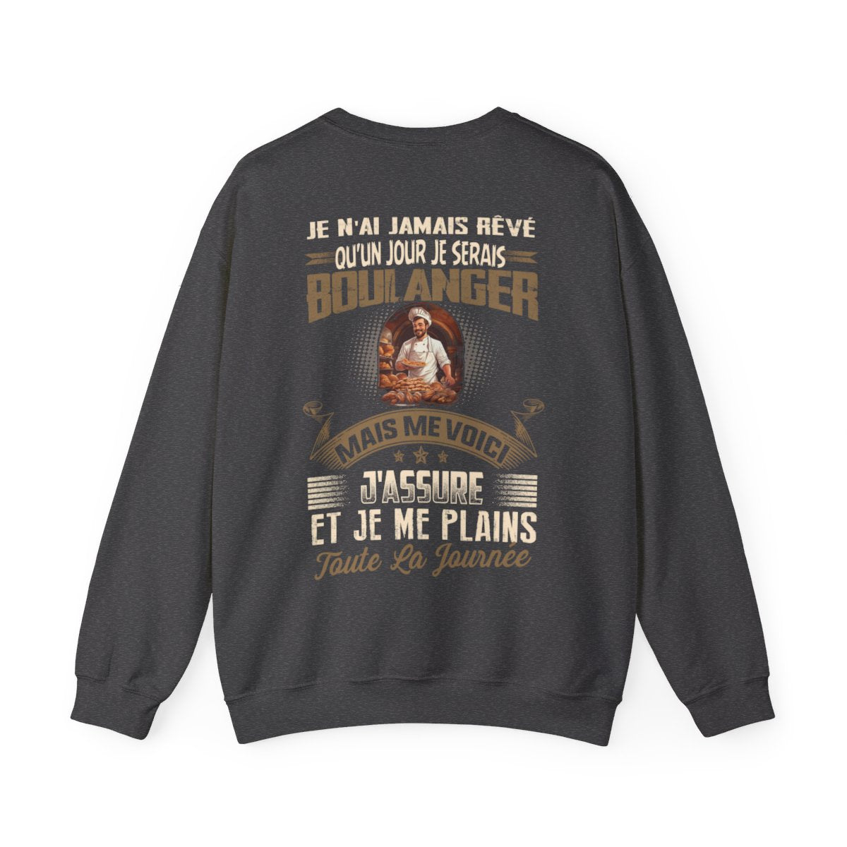 Je n'ai jamais rêvé qu'un jour je serais Boulanger