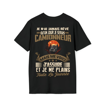 Je n'ai jamais rêvé qu'un jour je serais Camionneur