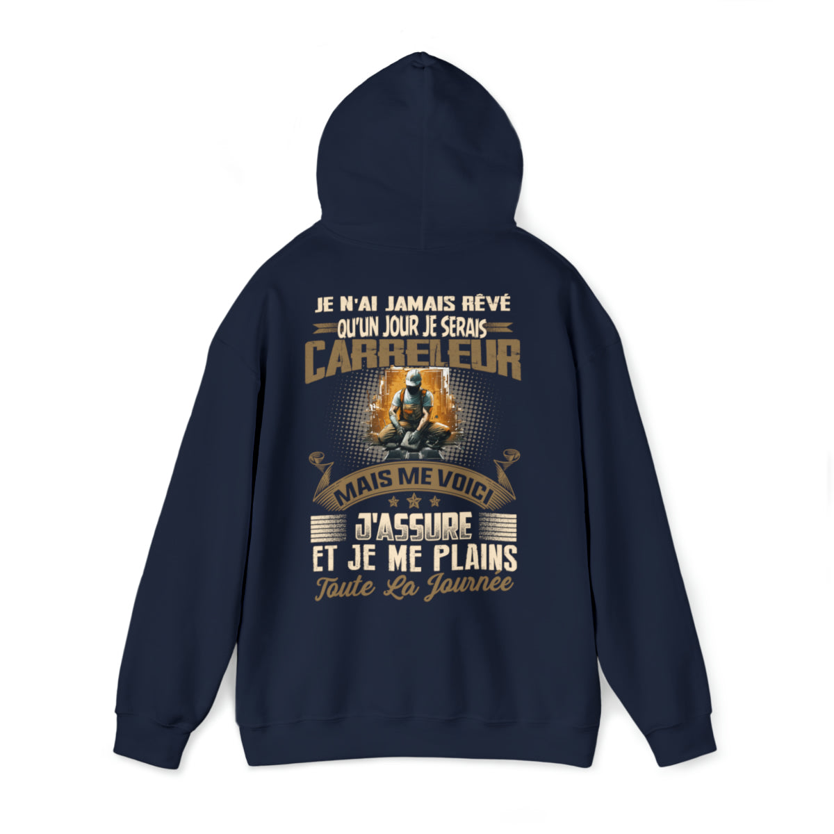 Je n'ai jamais rêvé qu'un jour je serais Carreleur