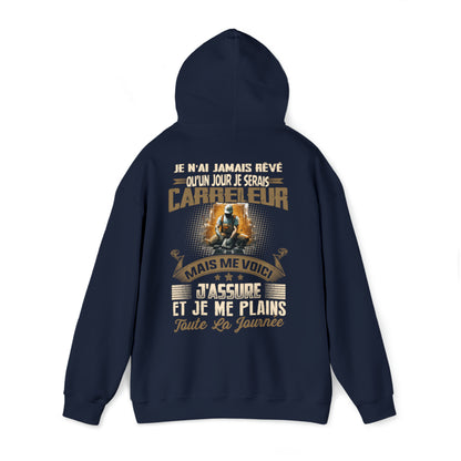 Je n'ai jamais rêvé qu'un jour je serais Carreleur