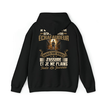 Je n'ai jamais rêvé qu'un jour je serais Échafaudeur