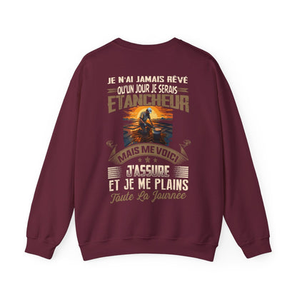 Je n'ai jamais rêvé qu'un jour je serais Etancheur