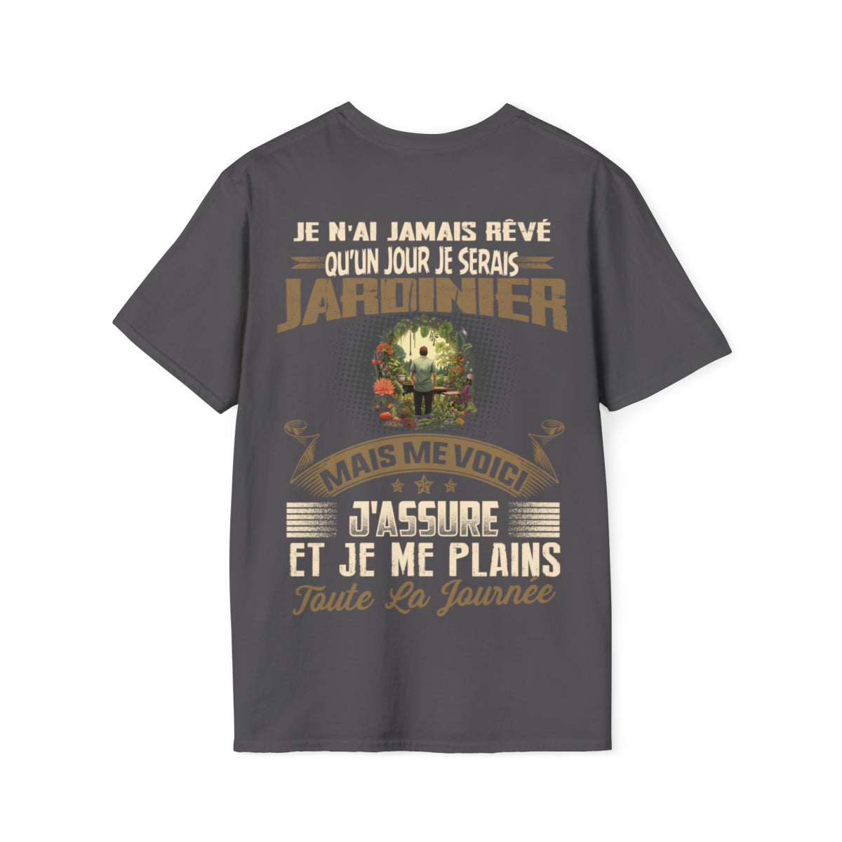 Je n'ai jamais rêvé qu'un jour je serais Jardinier