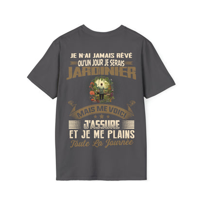 Je n'ai jamais rêvé qu'un jour je serais Jardinier