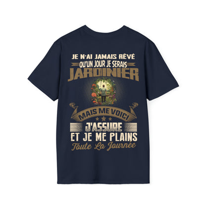 Je n'ai jamais rêvé qu'un jour je serais Jardinier