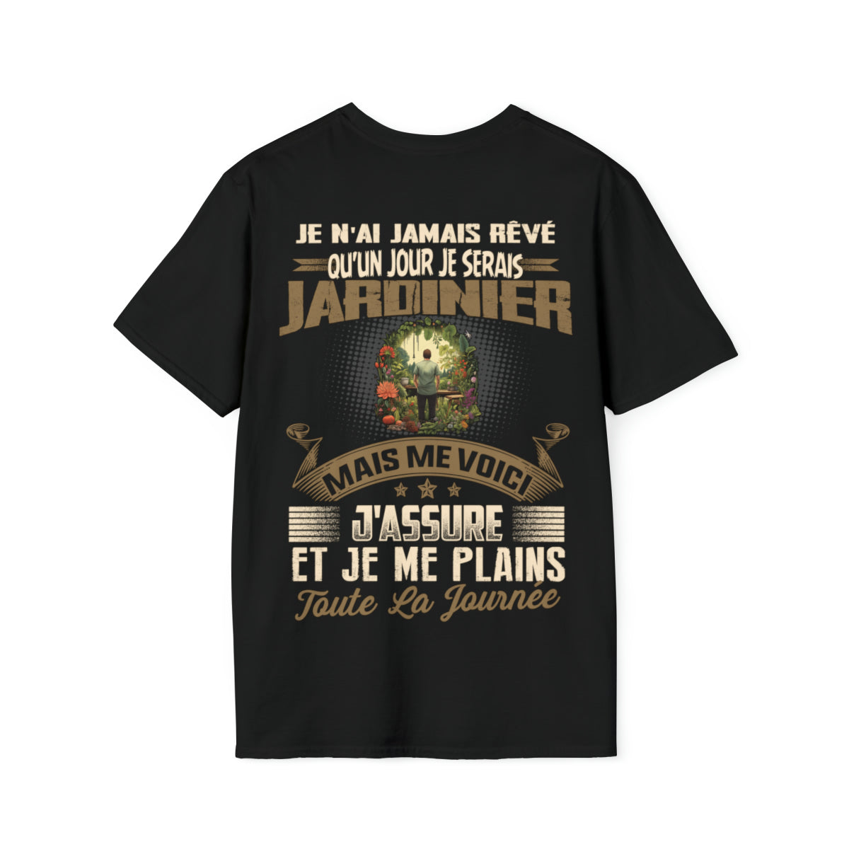 Je n'ai jamais rêvé qu'un jour je serais Jardinier