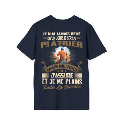 Je n'ai jamais rêvé qu'un jour je serais Plâtrier