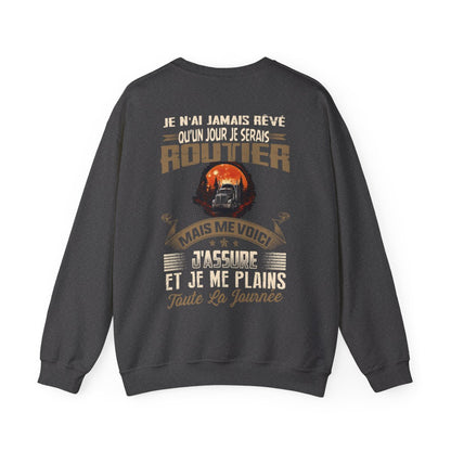 Je n'ai jamais rêvé qu'un jour je serais Routier