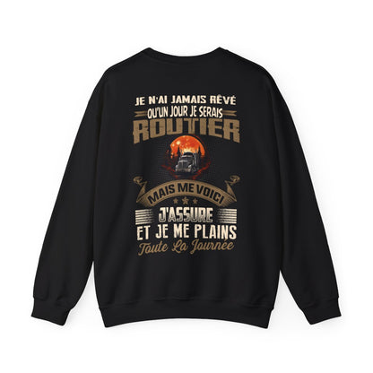 Je n'ai jamais rêvé qu'un jour je serais Routier