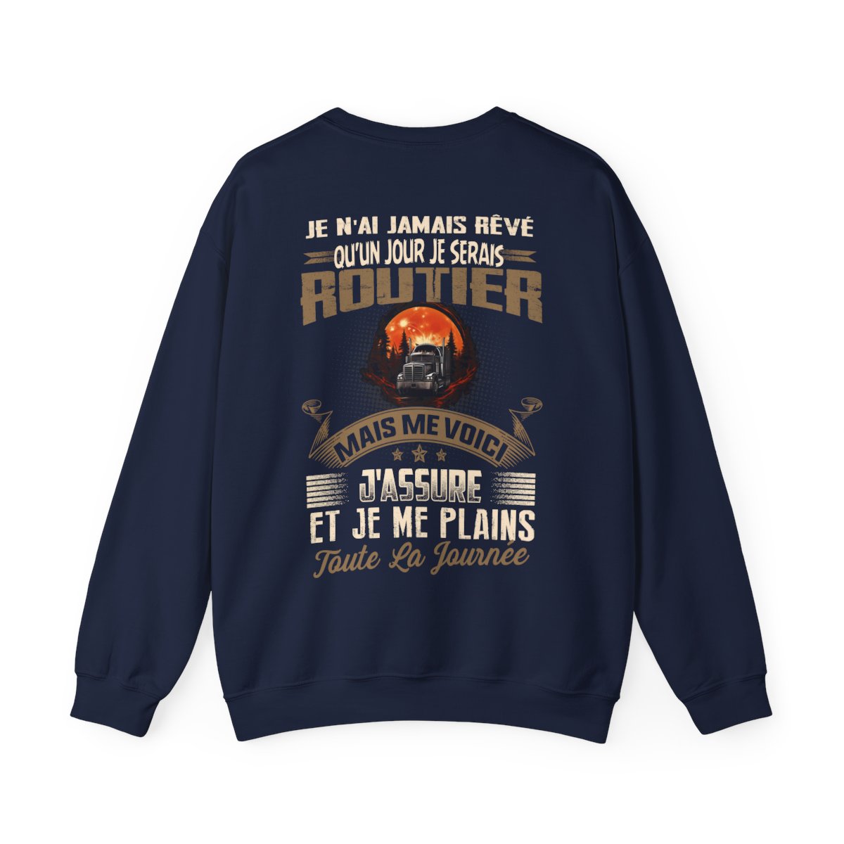 Je n'ai jamais rêvé qu'un jour je serais Routier