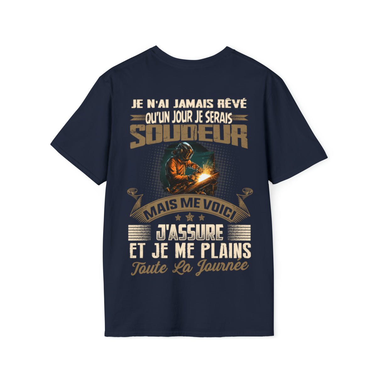 Je n'ai jamais rêvé qu'un jour je serais Soudeur