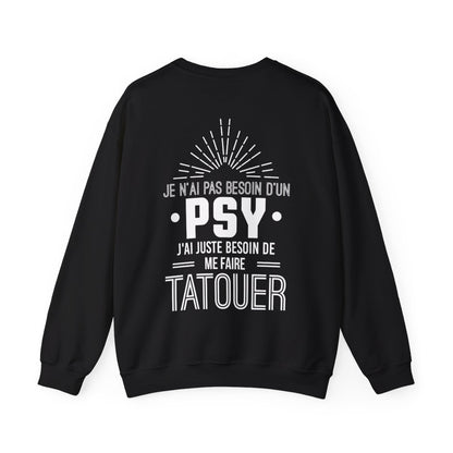 Je n'ai pas besoin d'un psy, j'ai juste besoin de me faire tatouer