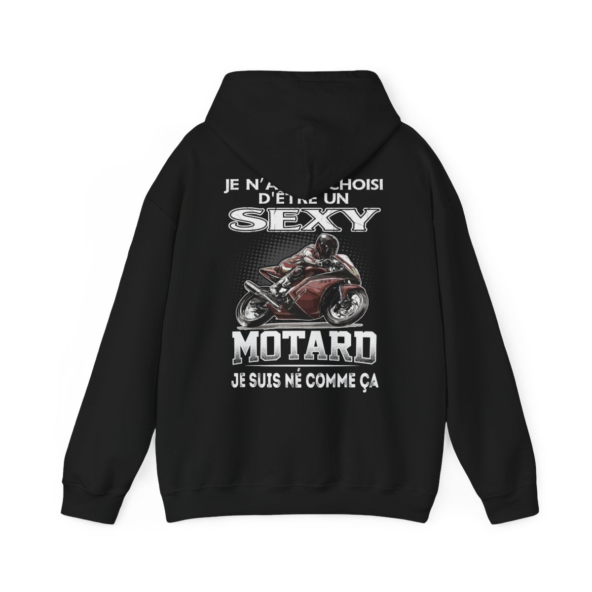 Je n'ai pas choisi d'être sexy motard, je suis né comme ça