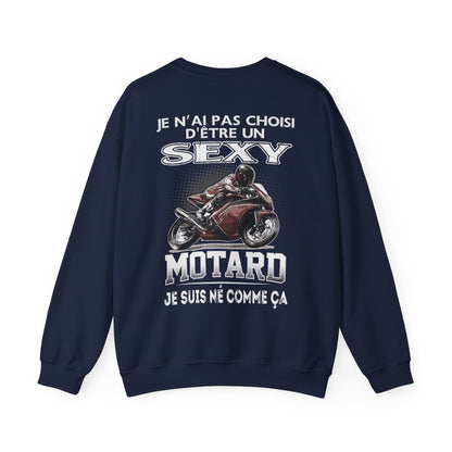 Je n'ai pas choisi d'être sexy motard, je suis né comme ça