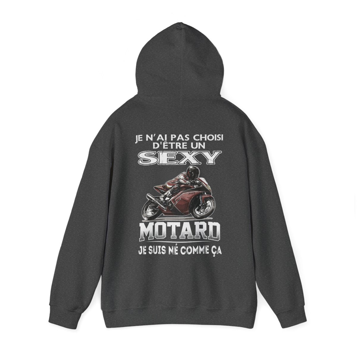 Je n'ai pas choisi d'être sexy motard, je suis né comme ça