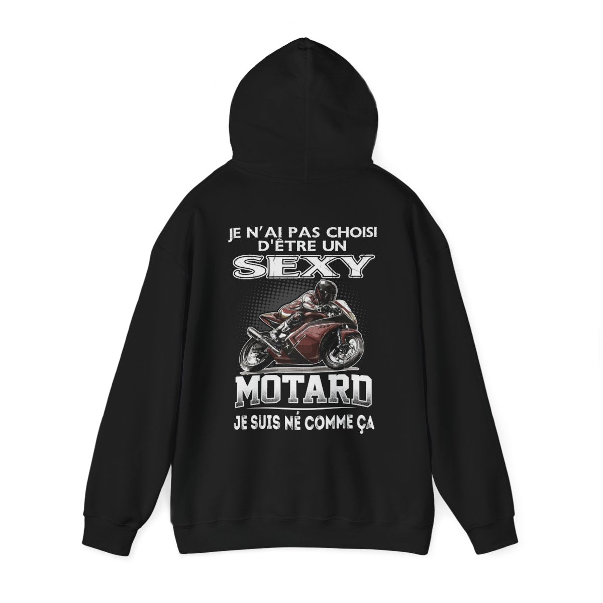 Je n'ai pas choisi d'être sexy motard, je suis né comme ça