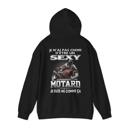 Je n'ai pas choisi d'être sexy motard, je suis né comme ça