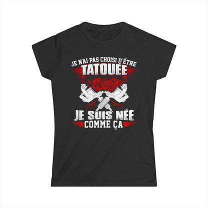 Je n'ai pas choisi d'être tatouée je suis née comme ça