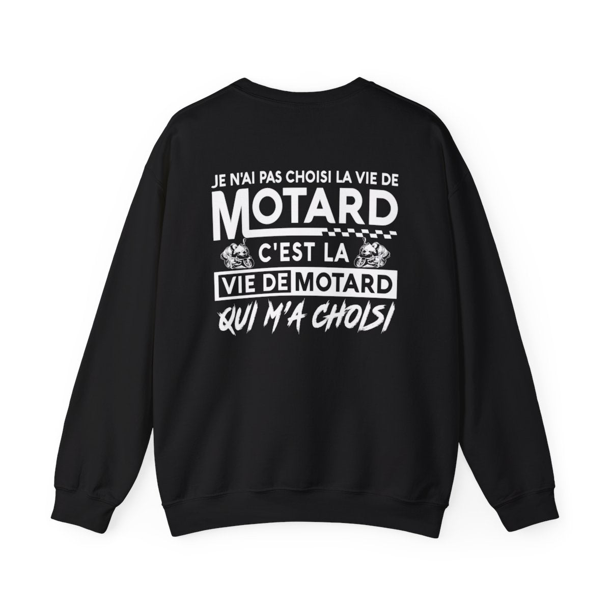 Je n'ai pas choisi la vie de motard