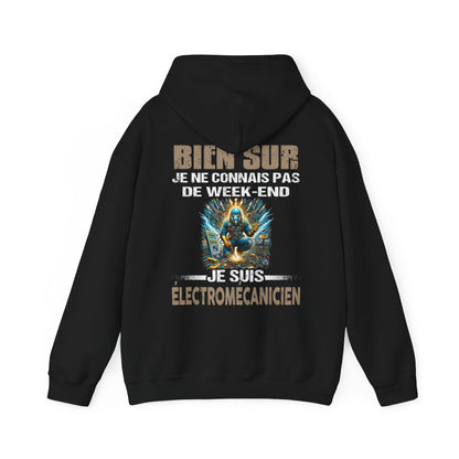 Je ne connais pas de week-end, je suis Électromécanicien.