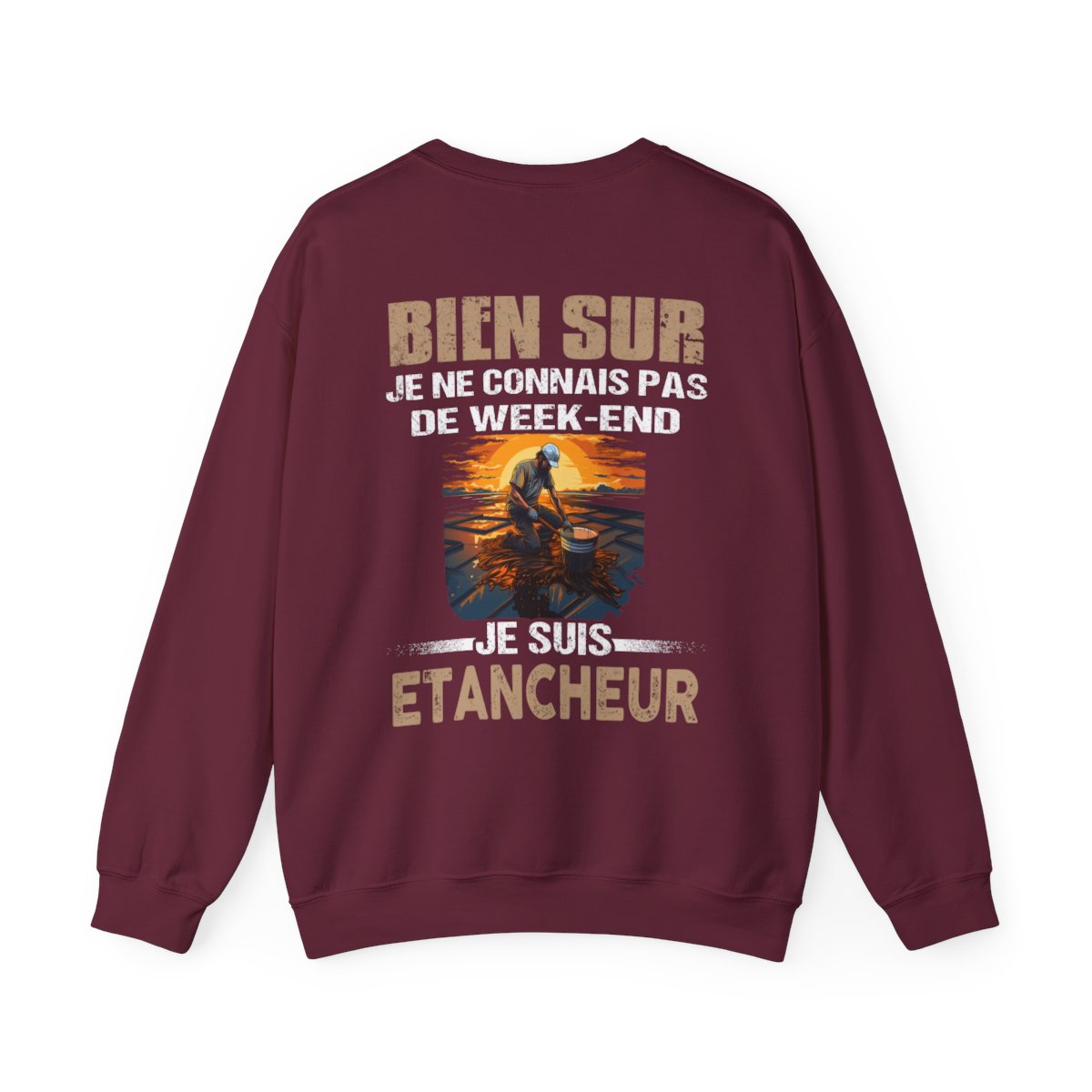 Je ne connais pas de week-end, je suis Etancheur.