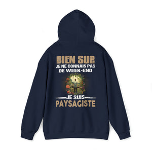 Je ne connais pas de week-end, je suis Paysagiste.