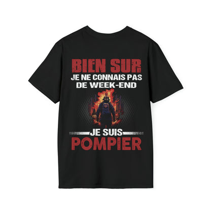 Je ne connais pas de week-end, je suis Pompier.