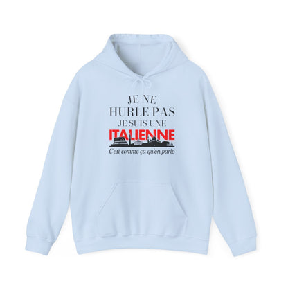 Je ne hurle pas je suis une italienne