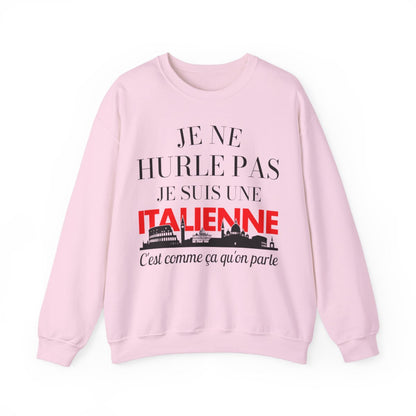 Je ne hurle pas je suis une italienne