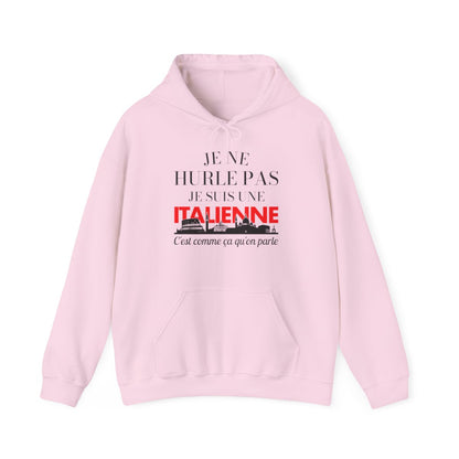 Je ne hurle pas je suis une italienne