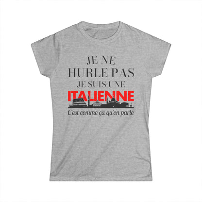 Je ne hurle pas je suis une italienne
