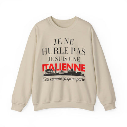 Je ne hurle pas je suis une italienne
