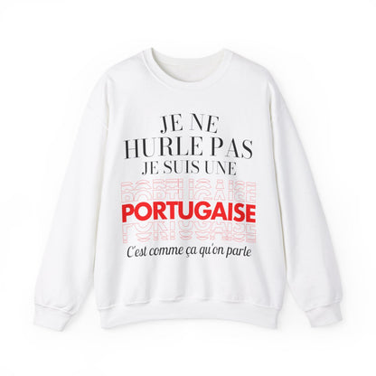 Je ne hurle pas je suis une Portugaise