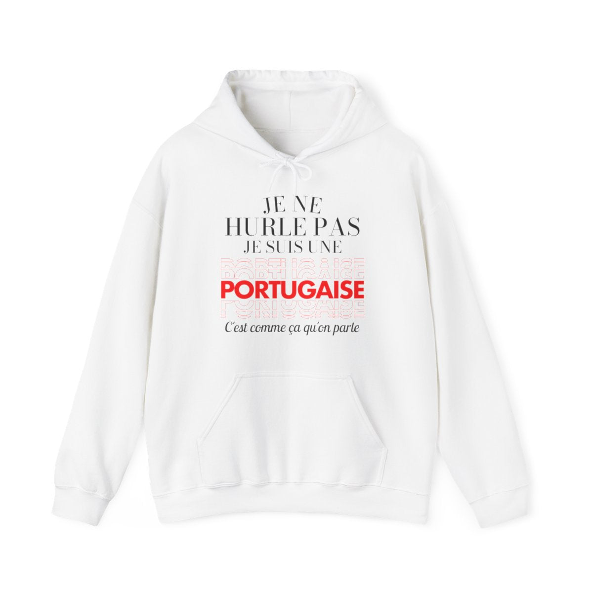 Je ne hurle pas je suis une Portugaise