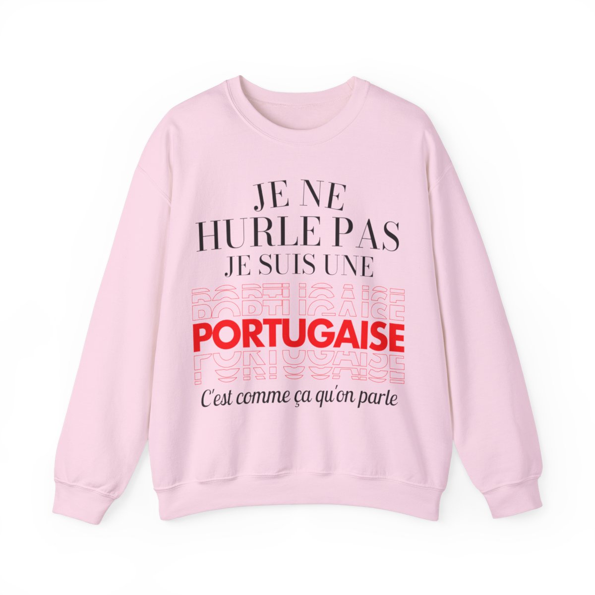 Je ne hurle pas je suis une Portugaise