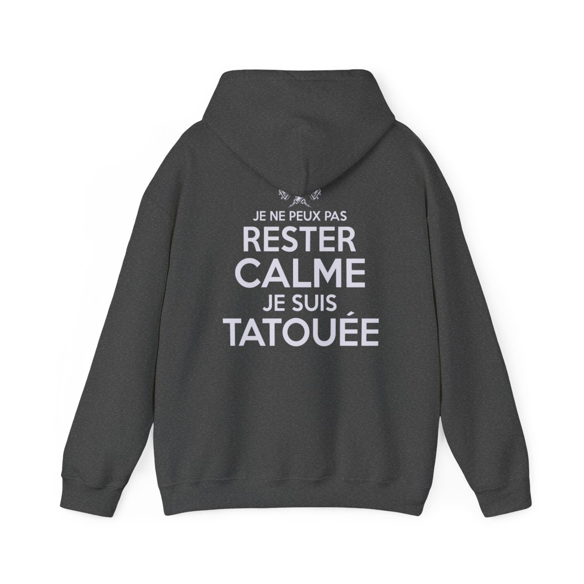 Je ne peux pas rester calme je suis tatouée